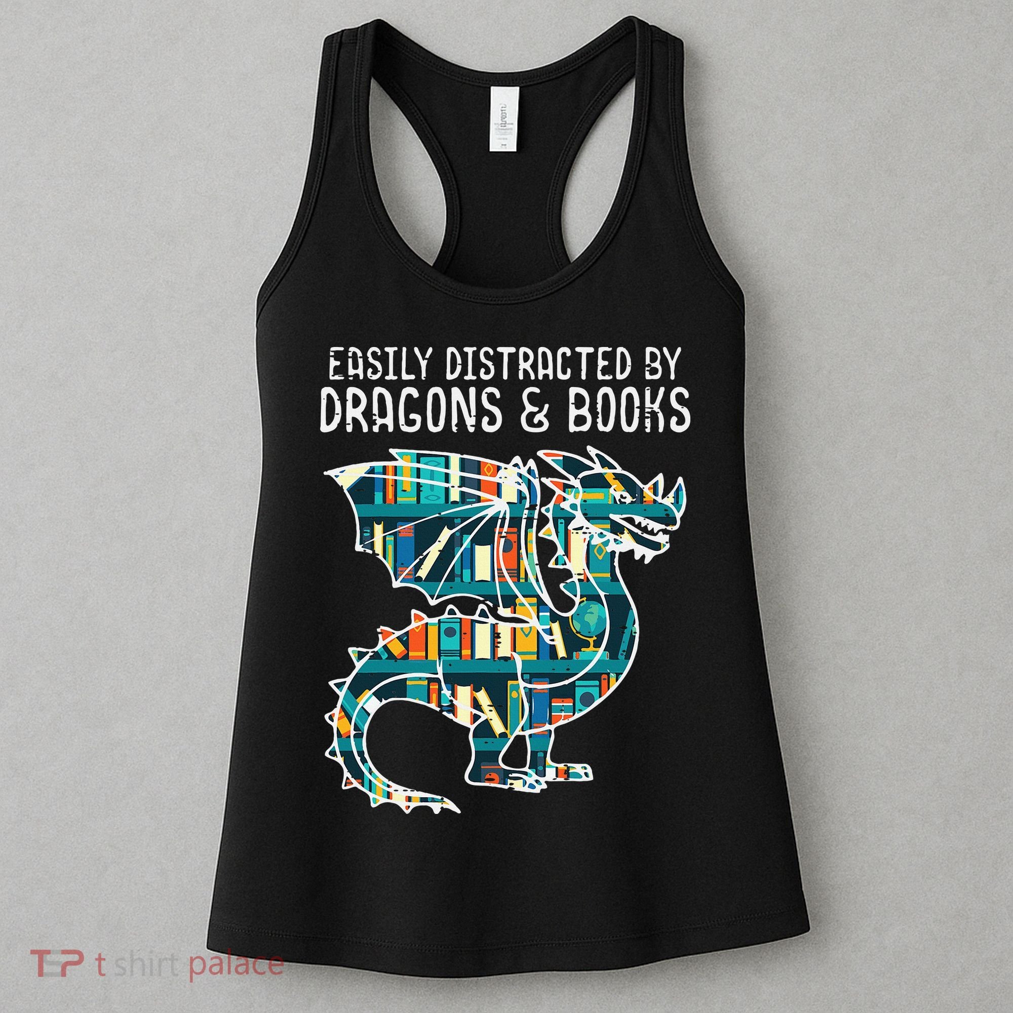 Easily Distracted By Dragons Books Funny Reading Bookworm Women's Tank Top
