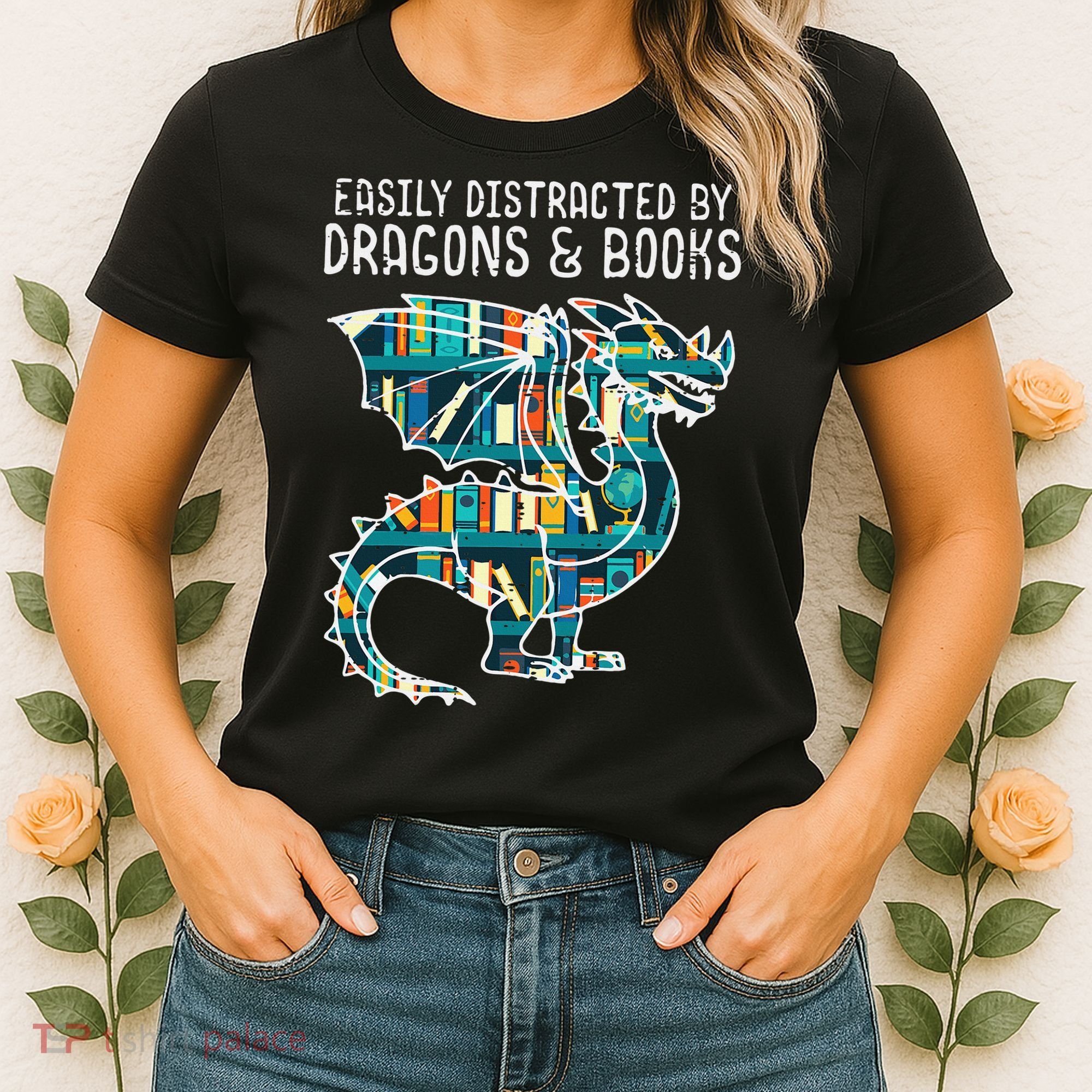 Easily Distracted By Dragons Books Funny Reading Bookworm Women's T-Shirt