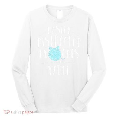 Easily Distracted By Cats And Yarn Knitting Yarn Crochet  Long Sleeve Shirt