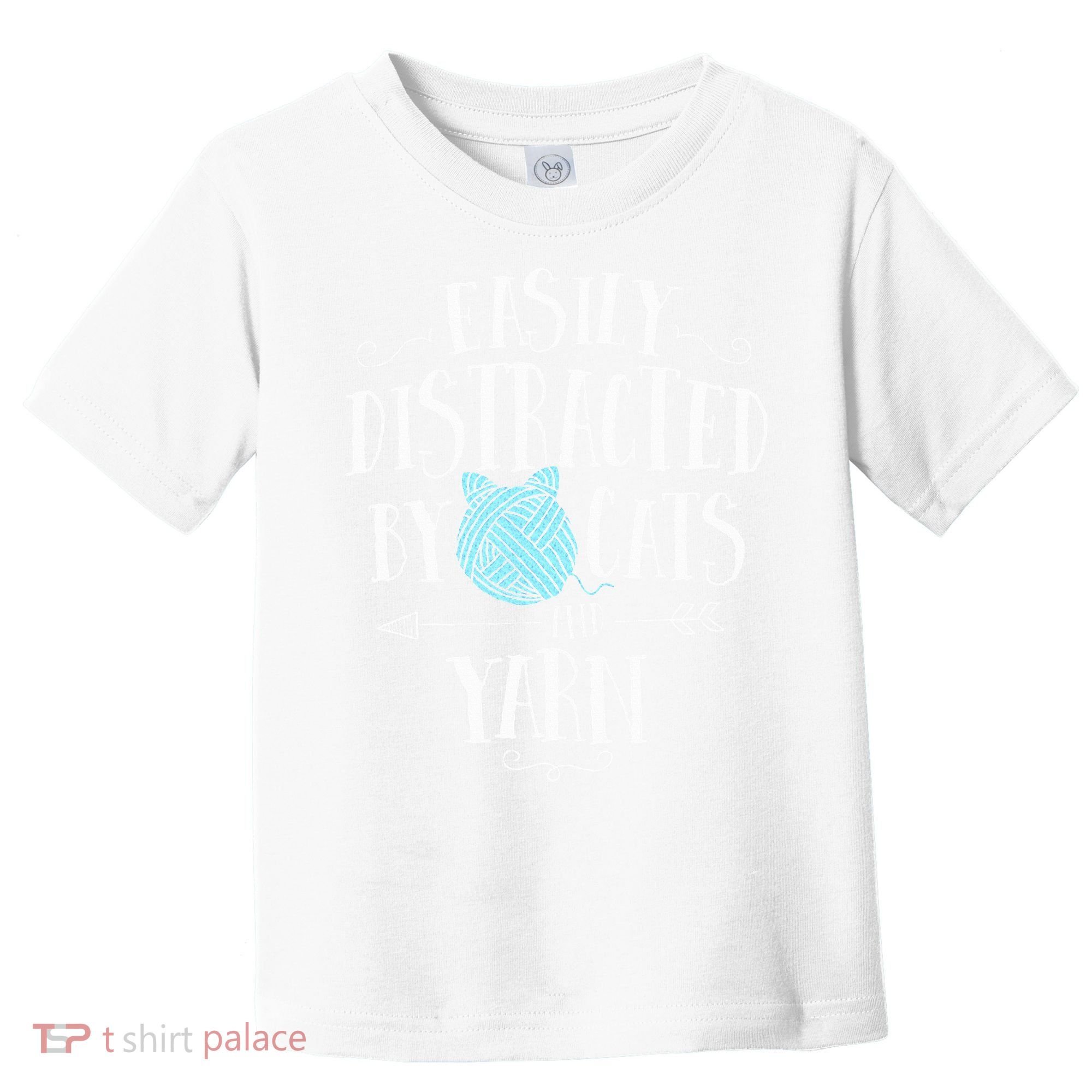 Easily Distracted By Cats And Yarn Knitting Yarn Crochet  Toddler T-Shirt