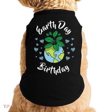 Earth Day Birthday Gift Funny Gift Doggie Tank