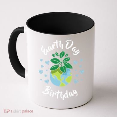 Earth Day Birthday Gift Funny Gift Coffee Mug