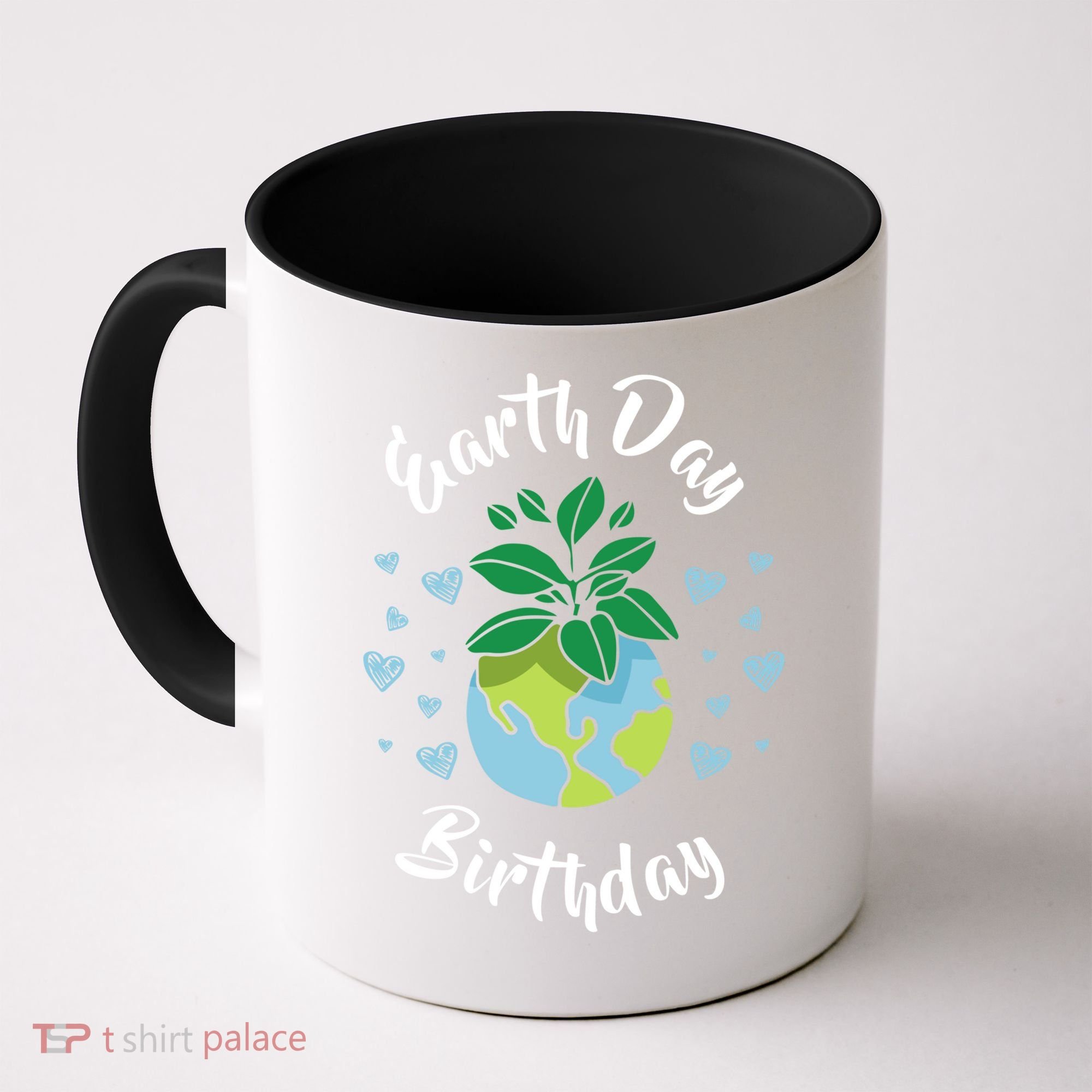 Earth Day Birthday Gift Funny Gift Coffee Mug