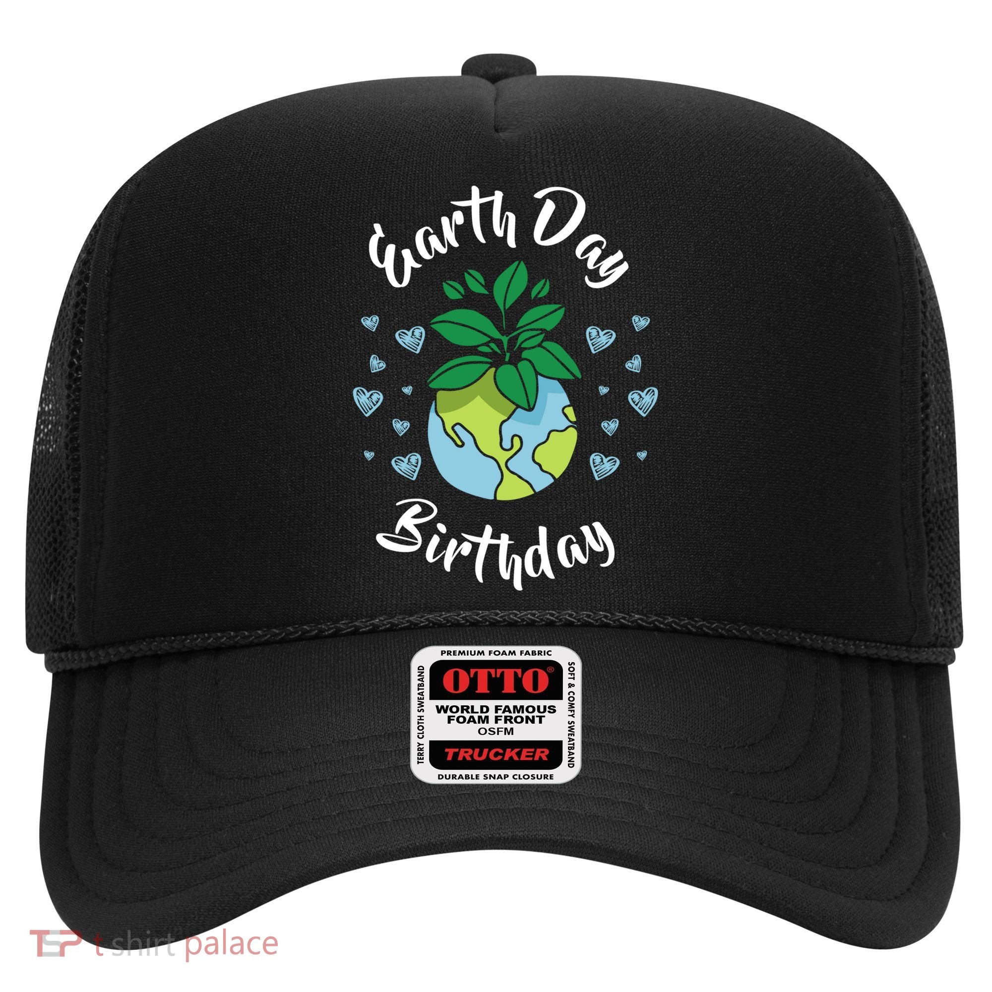 Earth Day Birthday Gift Funny Gift Hat