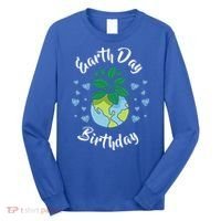 Earth Day Birthday Gift Funny Gift Long Sleeve Shirt thumb 0