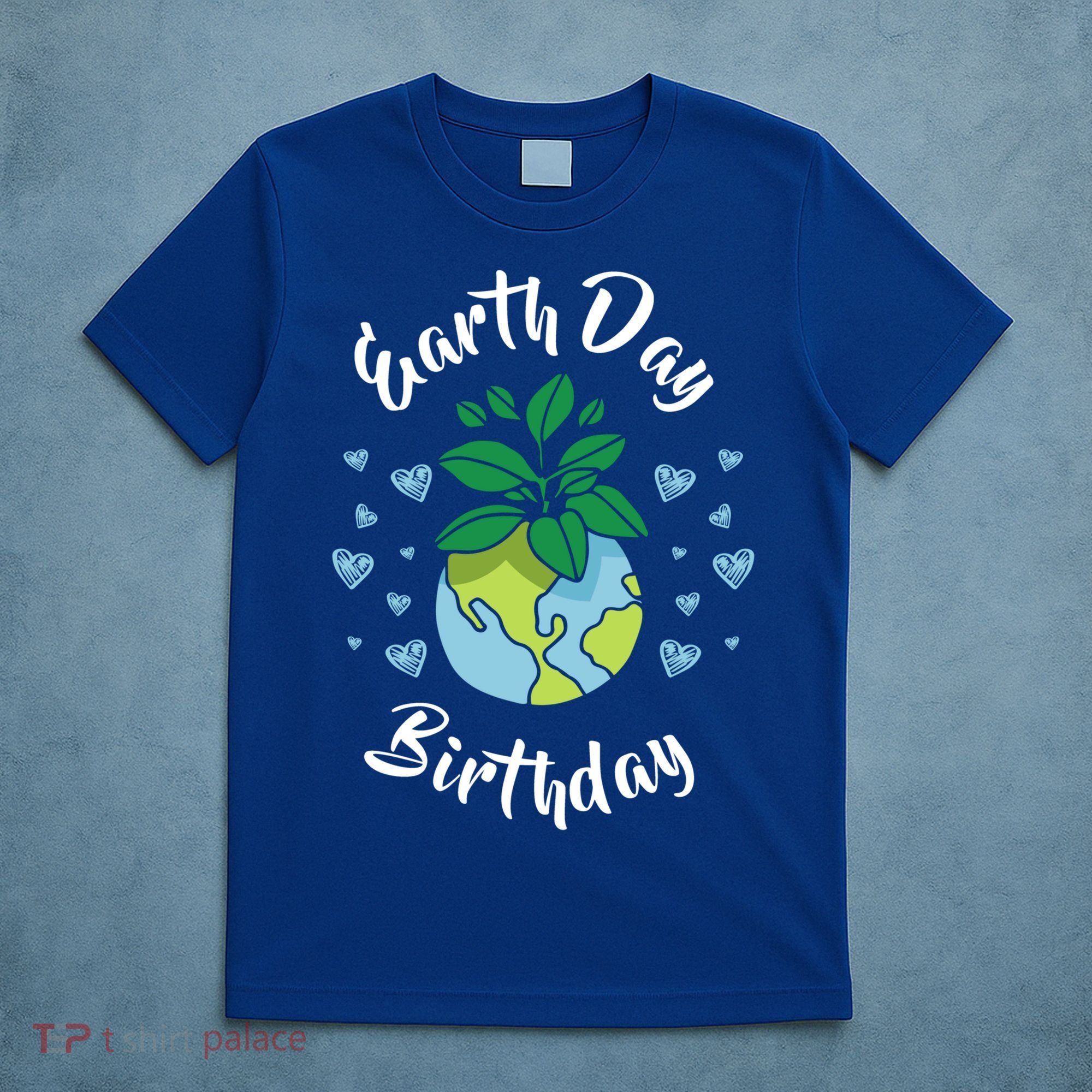 Earth Day Birthday Gift Funny Gift T-Shirt