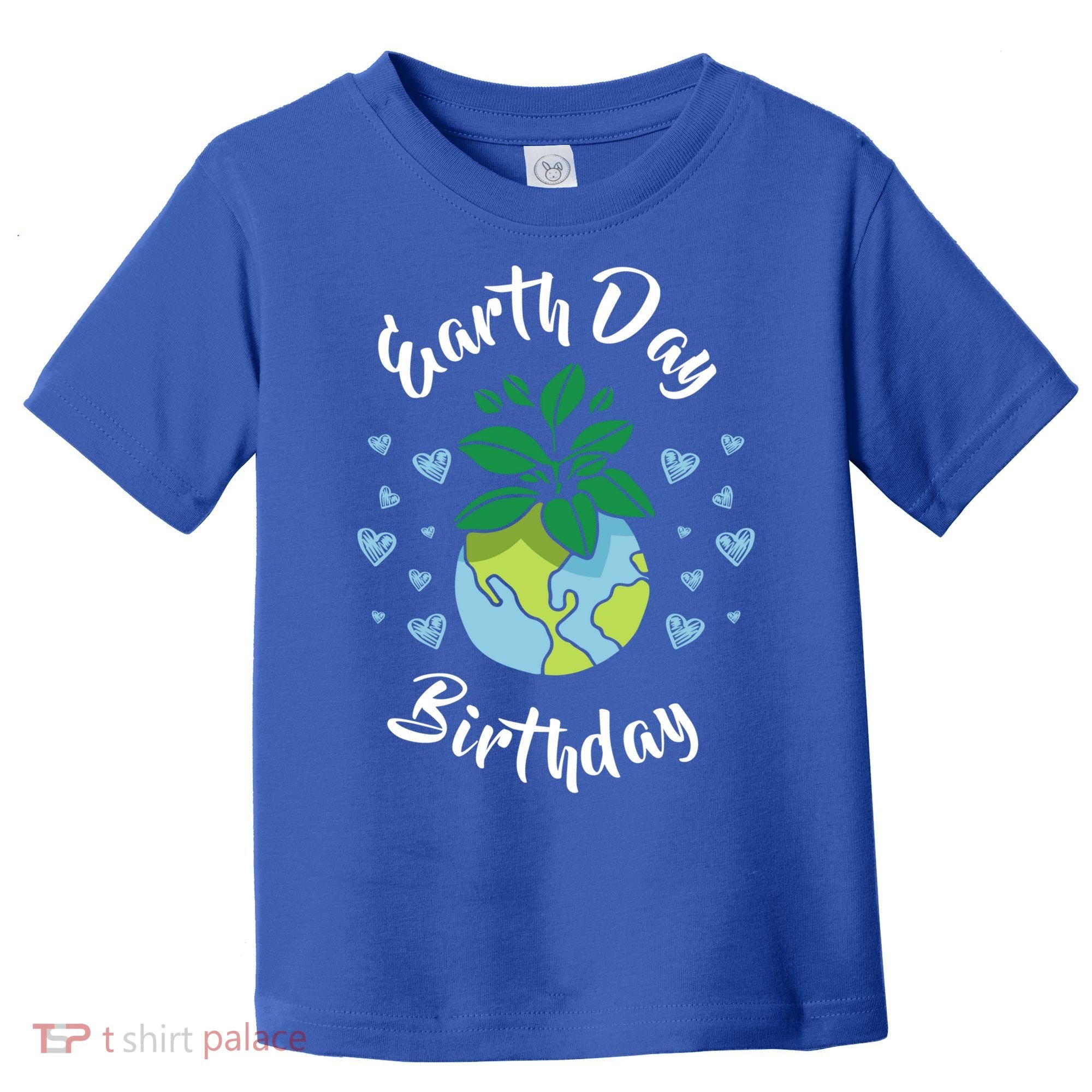 Earth Day Birthday Gift Funny Gift Toddler T-Shirt
