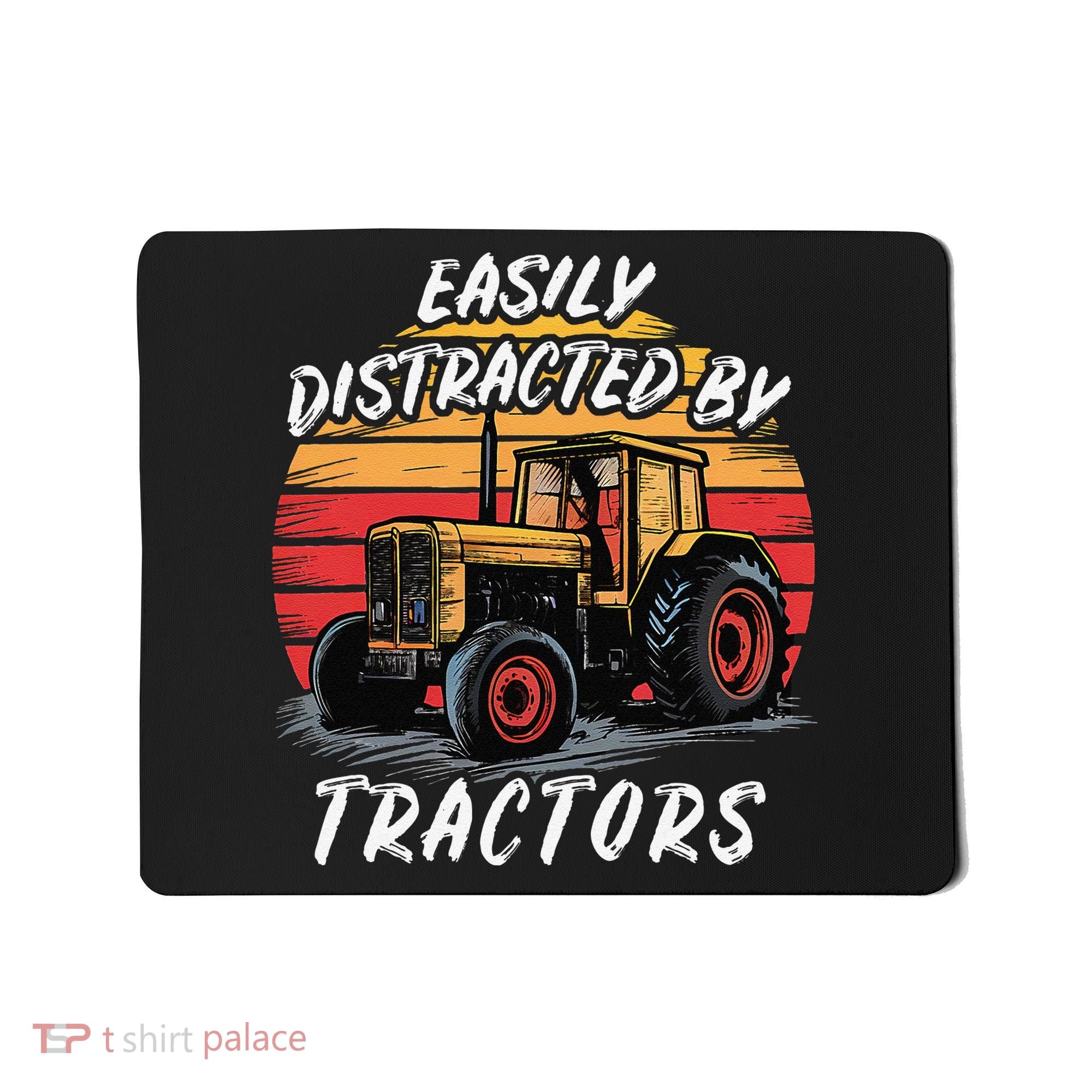 Easily Distracted By Tractors Fun Farmer & Farming Gift Mousepad
