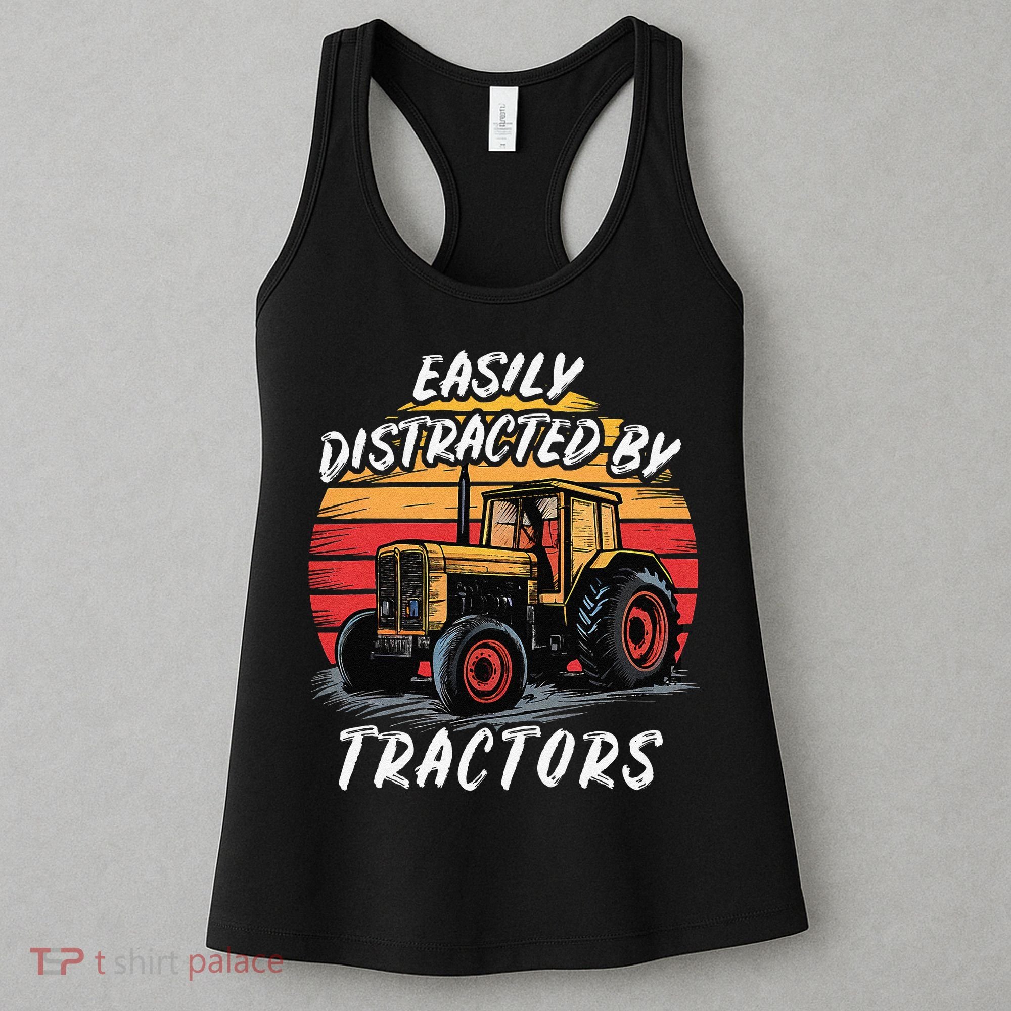 Easily Distracted By Tractors Fun Farmer & Farming Gift Women's Tank Top