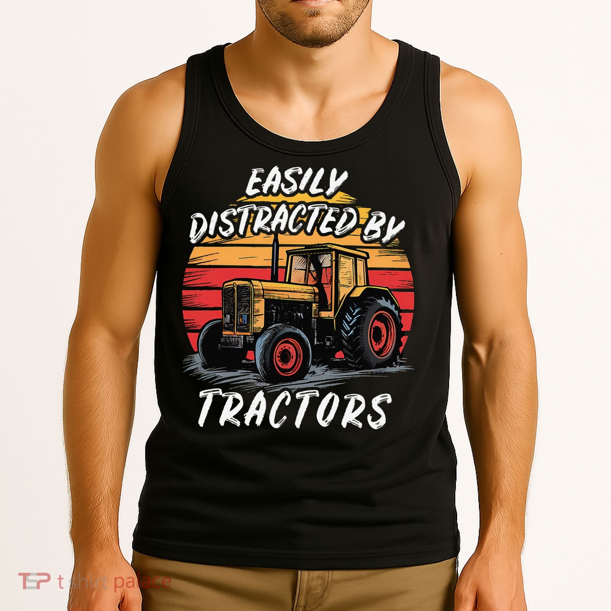 Easily Distracted By Tractors Fun Farmer & Farming Gift Tank Top