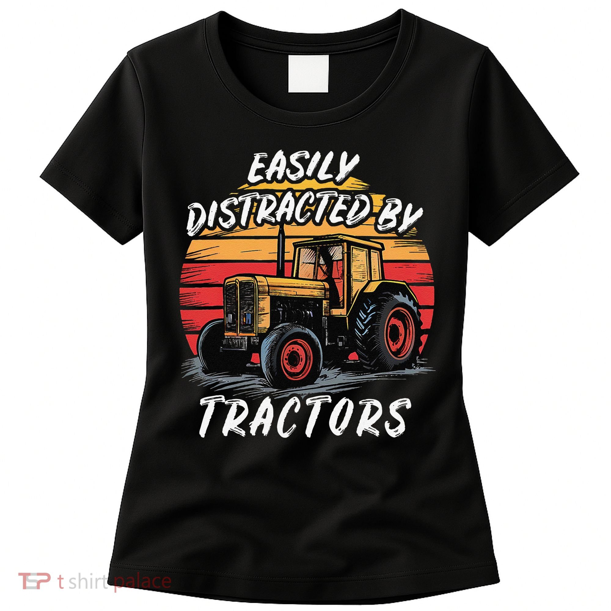 Easily Distracted By Tractors Fun Farmer & Farming Gift Women's T-Shirt