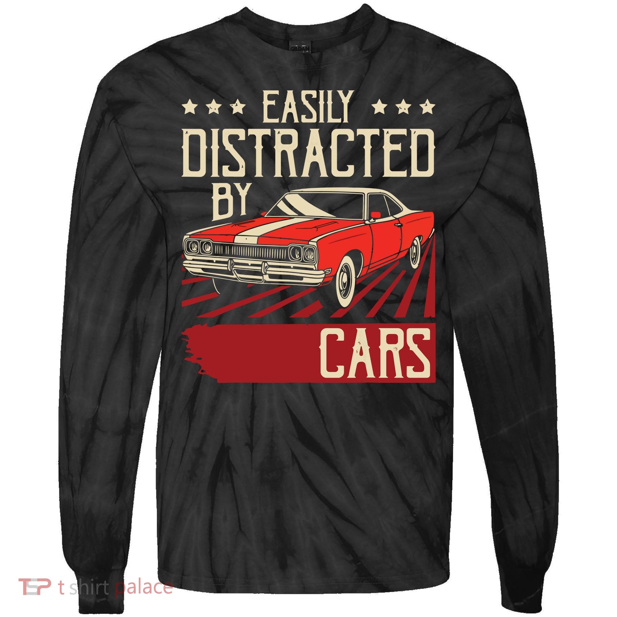 Easily Distracted By Cars Classic Muscle Car Guy Car Lover Tie-Dye Long Sleeve Shirt