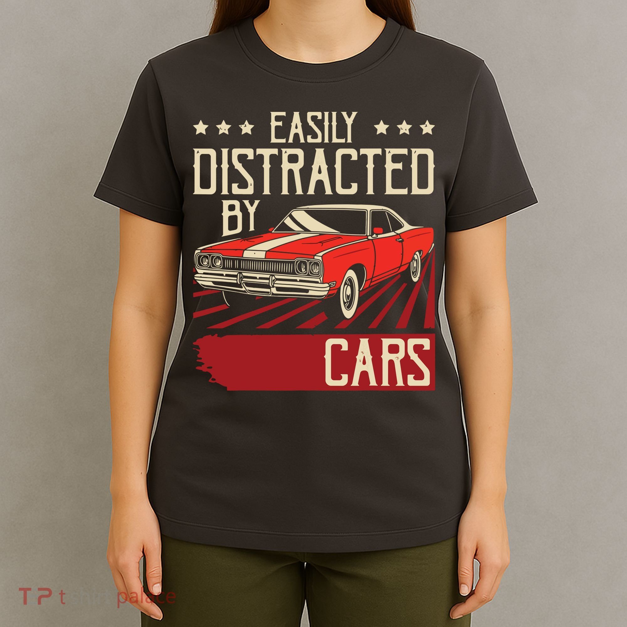 Easily Distracted By Cars Classic Muscle Car Guy Car Lover T-Shirt