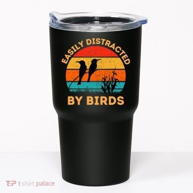 Easily Distracted By Birds Tumbler