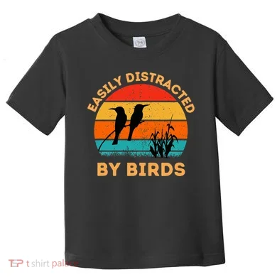 Easily Distracted By Birds Toddler T-Shirt