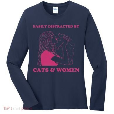 Easily Distracted By Cats And Women Funny For Lesbian Pride Women's Long Sleeve Shirt