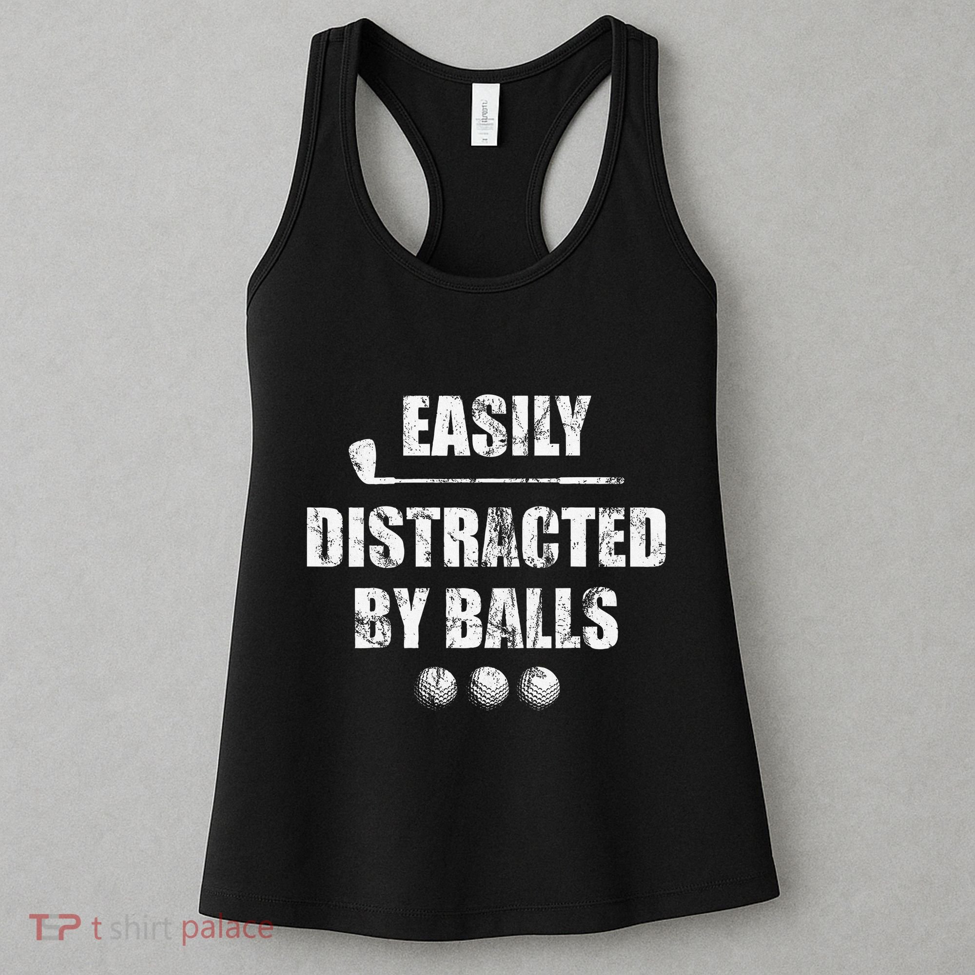 Easily Distracted By Balls Funny Golf Ball Putt Women's Tank Top