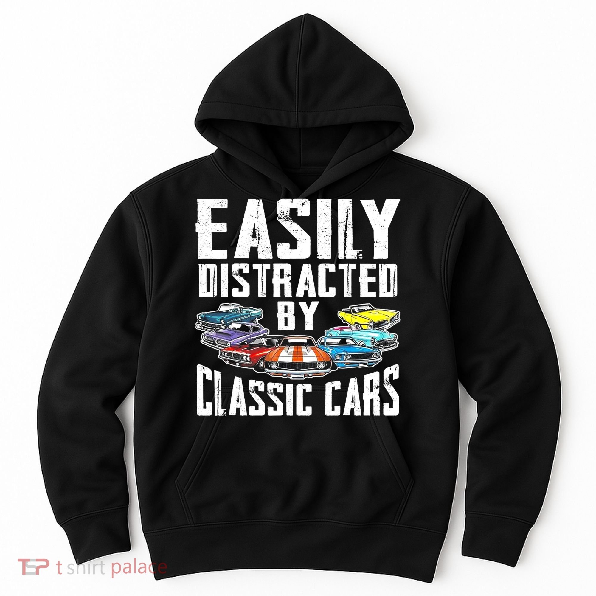 Easily Distracted By Classic Cars Hoodie