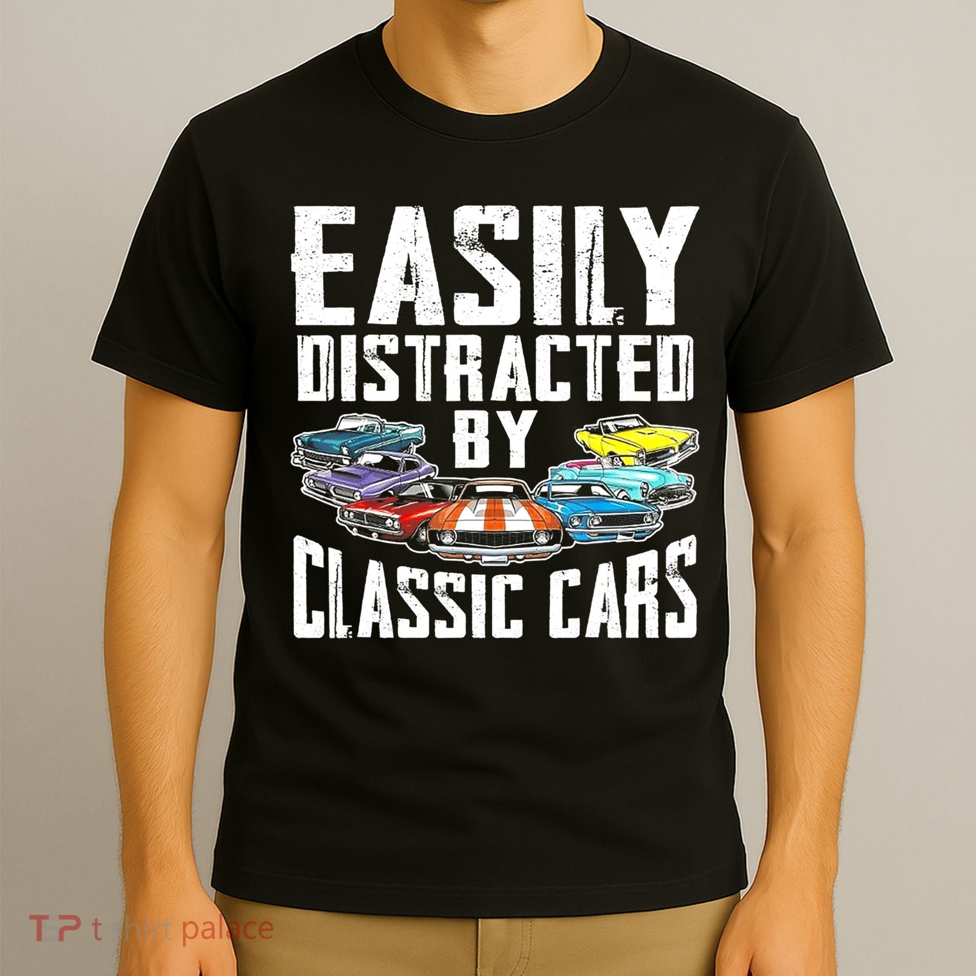 Easily Distracted By Classic Cars T-Shirt