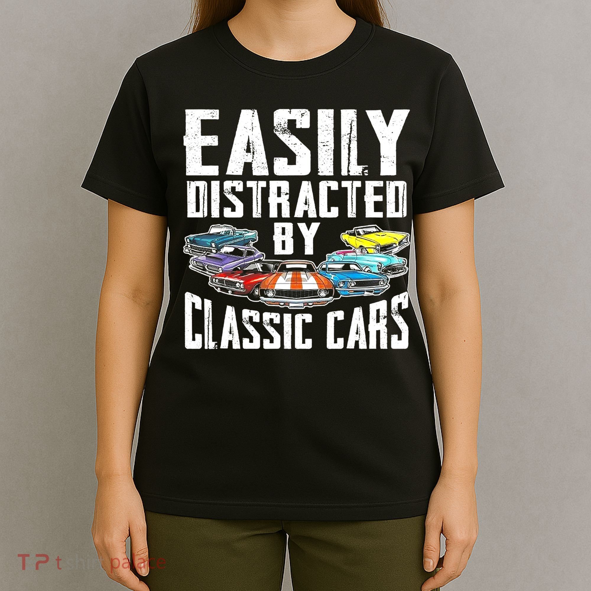 Easily Distracted By Classic Cars T-Shirt