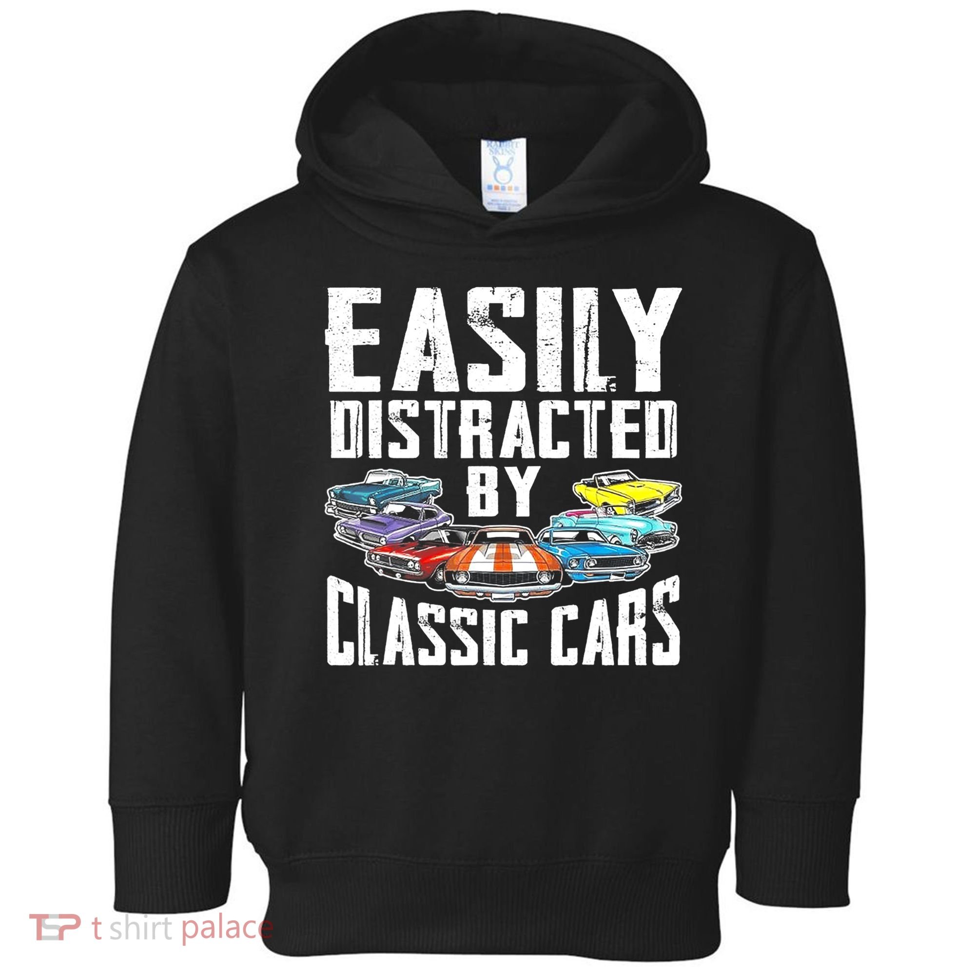 Easily Distracted By Classic Cars Toddler Hoodie