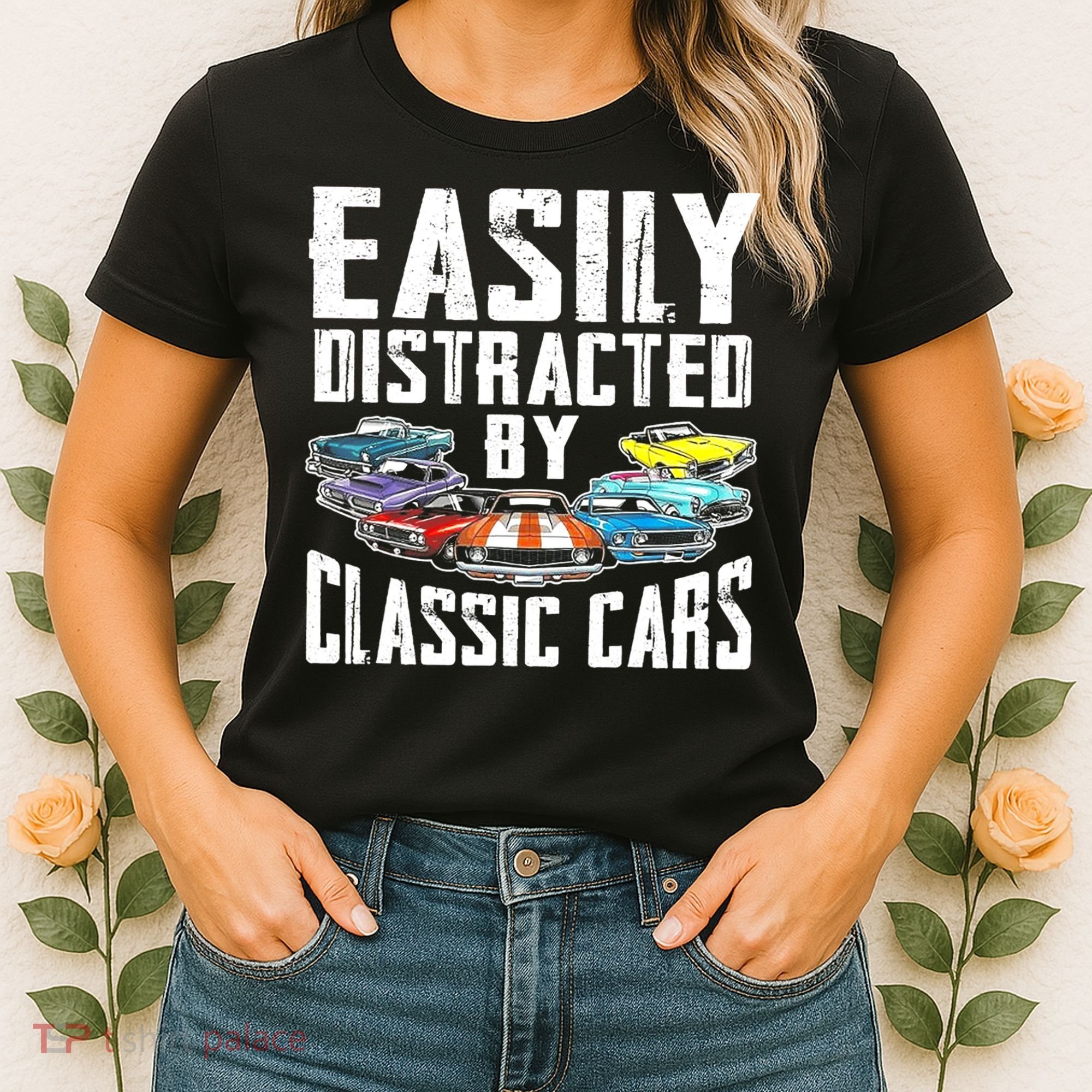 Easily Distracted By Classic Cars Women's T-Shirt
