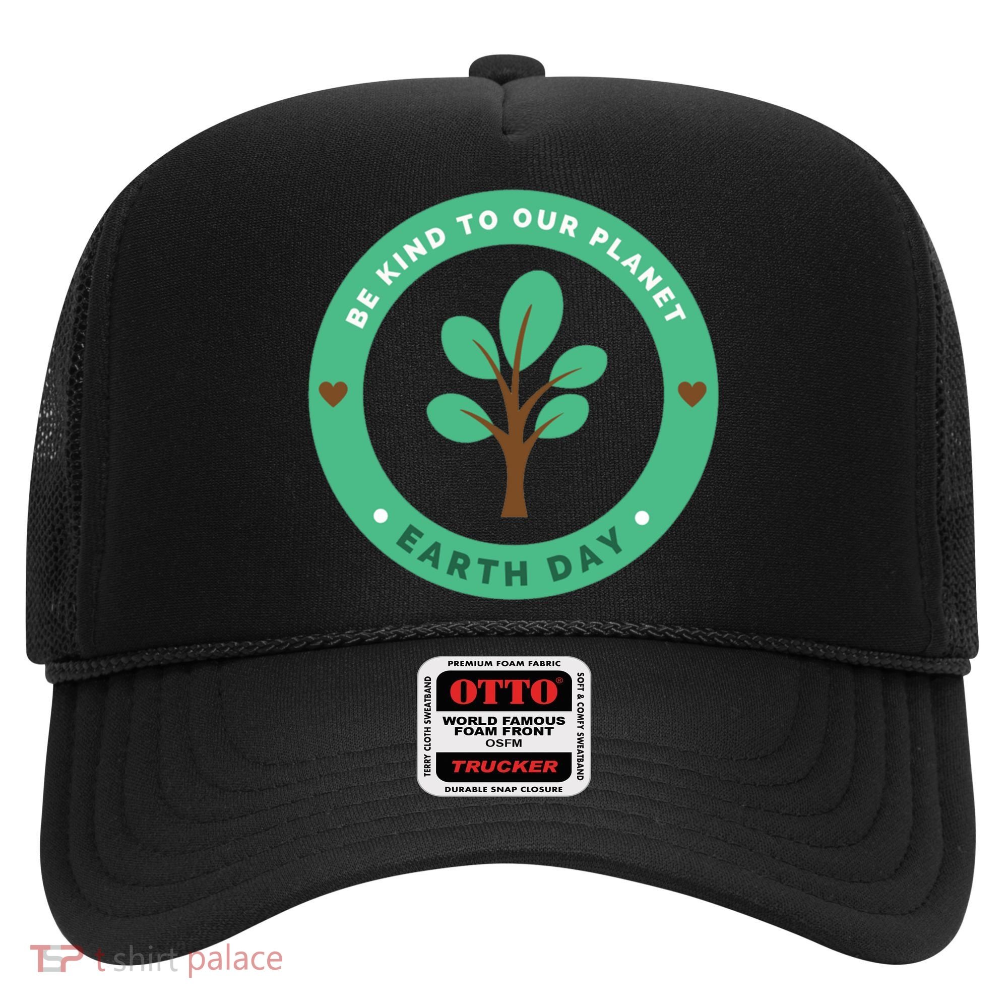 Earth Day Be Kind To Earth Be Kind To Our Planet Eco Gift Hat