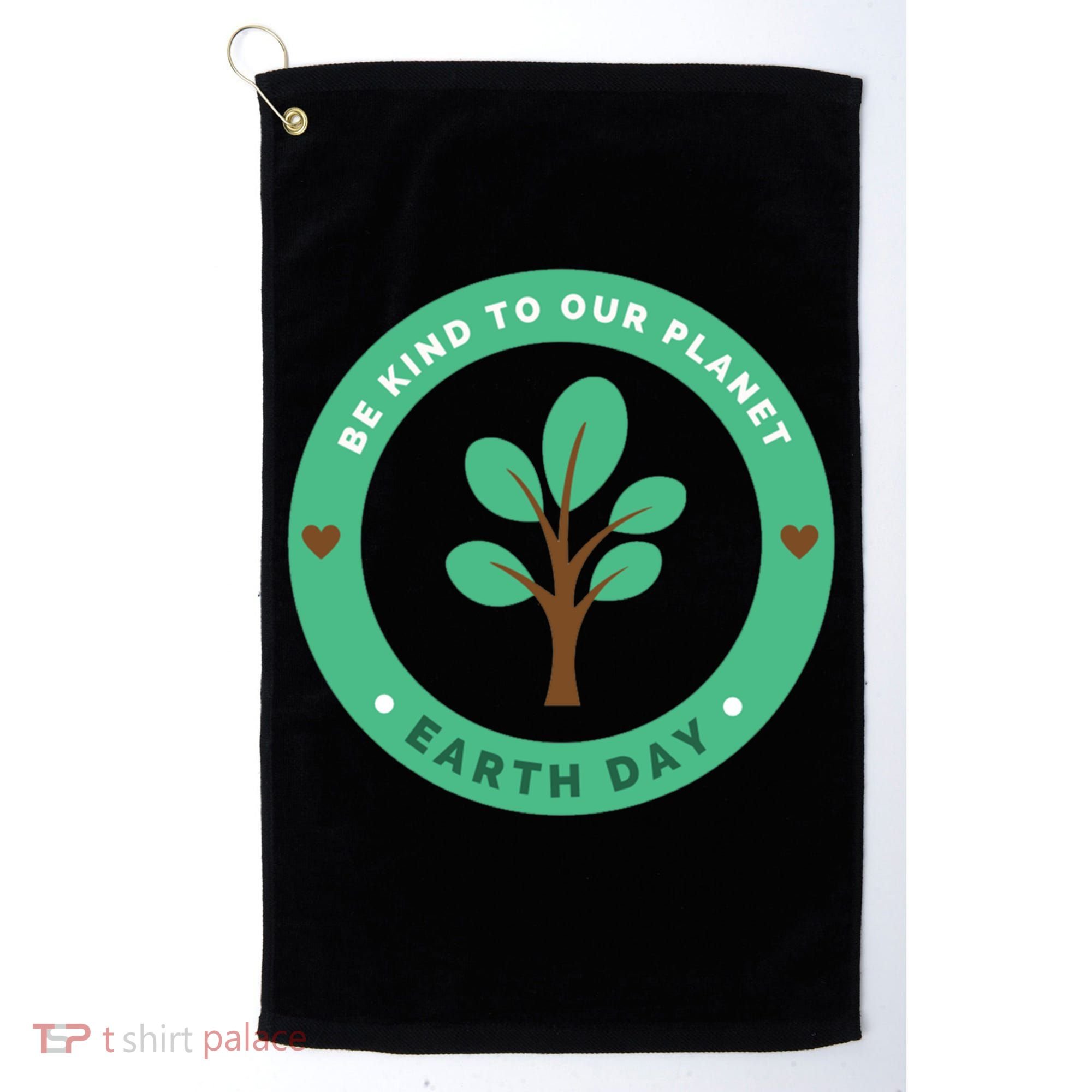 Earth Day Be Kind To Earth Be Kind To Our Planet Eco Gift Golf Towel