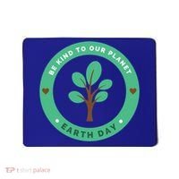 Earth Day Be Kind To Earth Be Kind To Our Planet Eco Gift Mousepad thumb 0