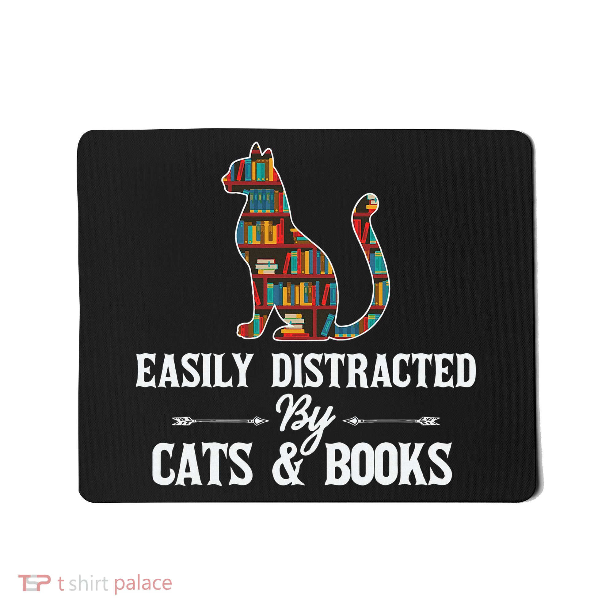 Easily Distracted By Cats and Books Librarians Bibliophiles Mousepad