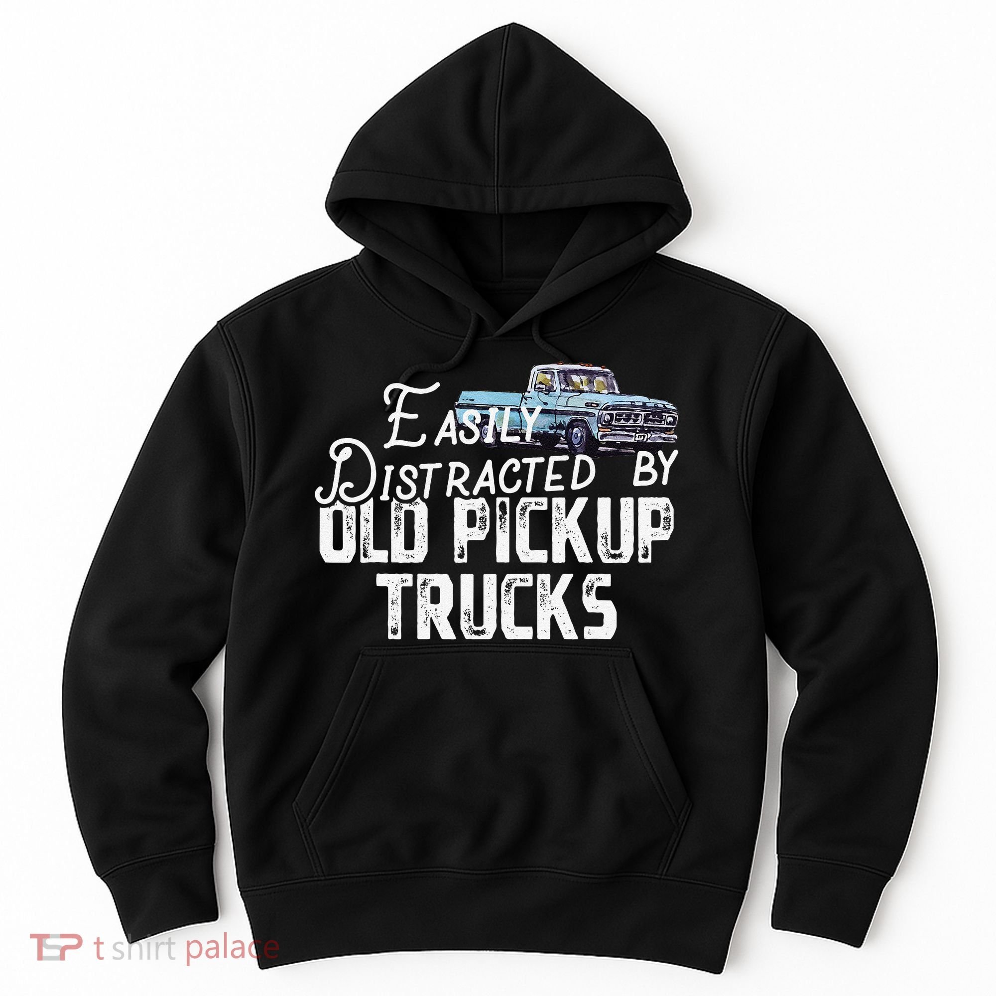 Easily Distracted By Old Pickup Trucks Cute Trucker Hoodie