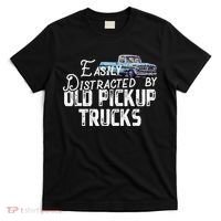 Easily Distracted By Old Pickup Trucks Cute Trucker T-Shirt thumb 0