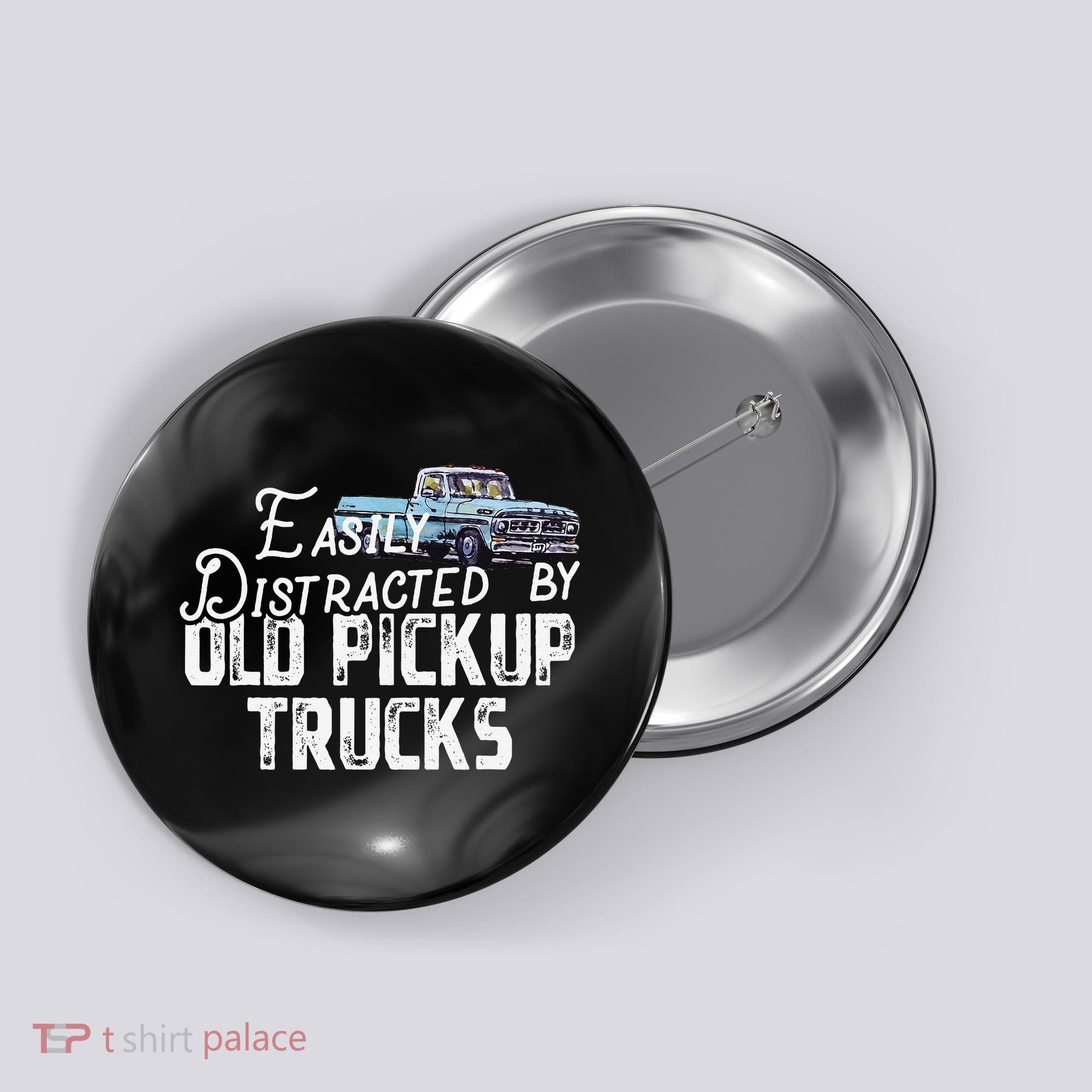 Easily Distracted By Old Pickup Trucks Cute Trucker Button