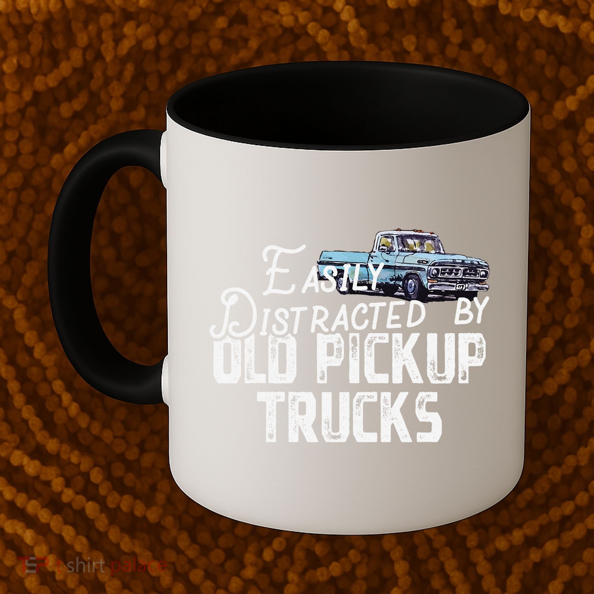 Easily Distracted By Old Pickup Trucks Cute Trucker Coffee Mug