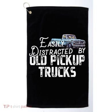 Easily Distracted By Old Pickup Trucks Cute Trucker Golf Towel