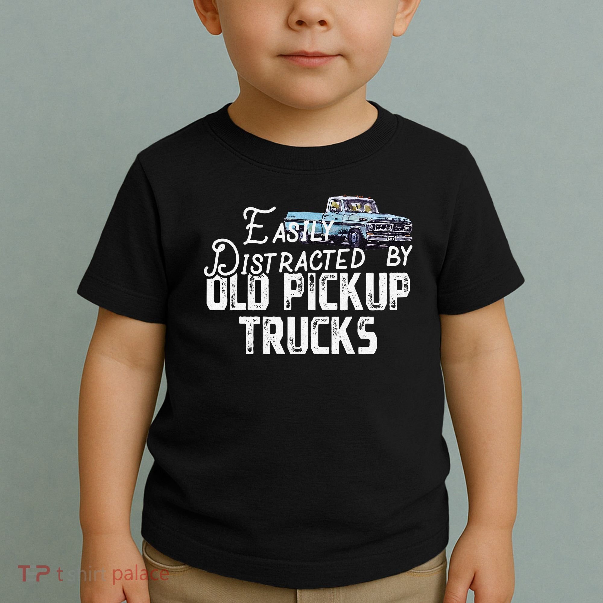Easily Distracted By Old Pickup Trucks Cute Trucker Toddler T-Shirt