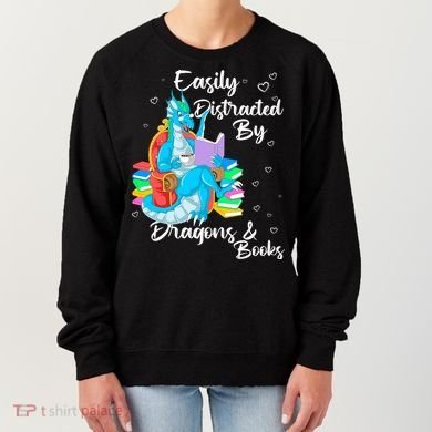 Easily Distracted By Dragons And Books Women's Sweatshirt
