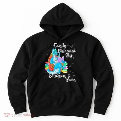 Easily Distracted By Dragons And Books Hoodie
