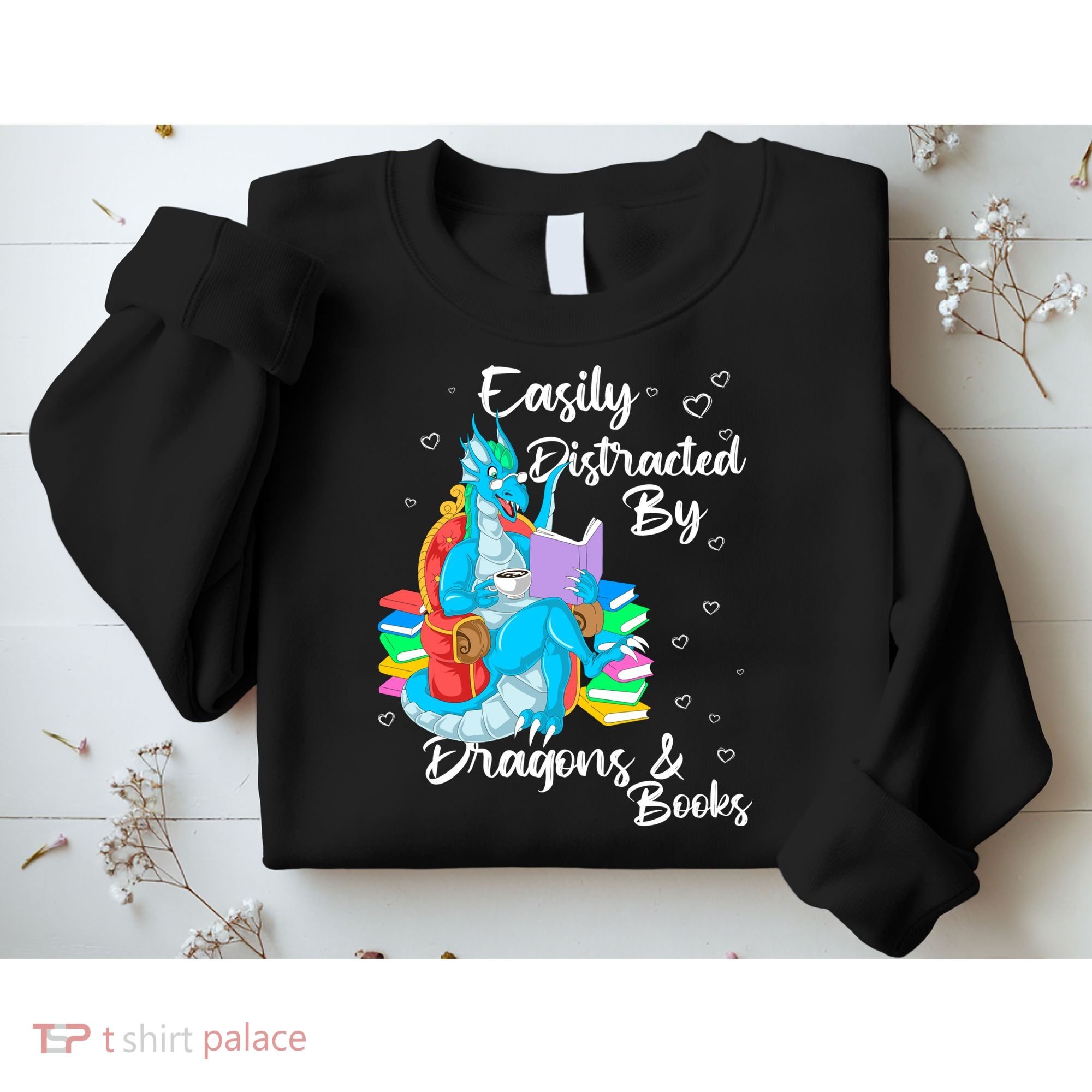 Easily Distracted By Dragons And Books Sweatshirt