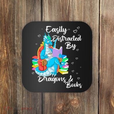 Easily Distracted By Dragons And Books Coaster