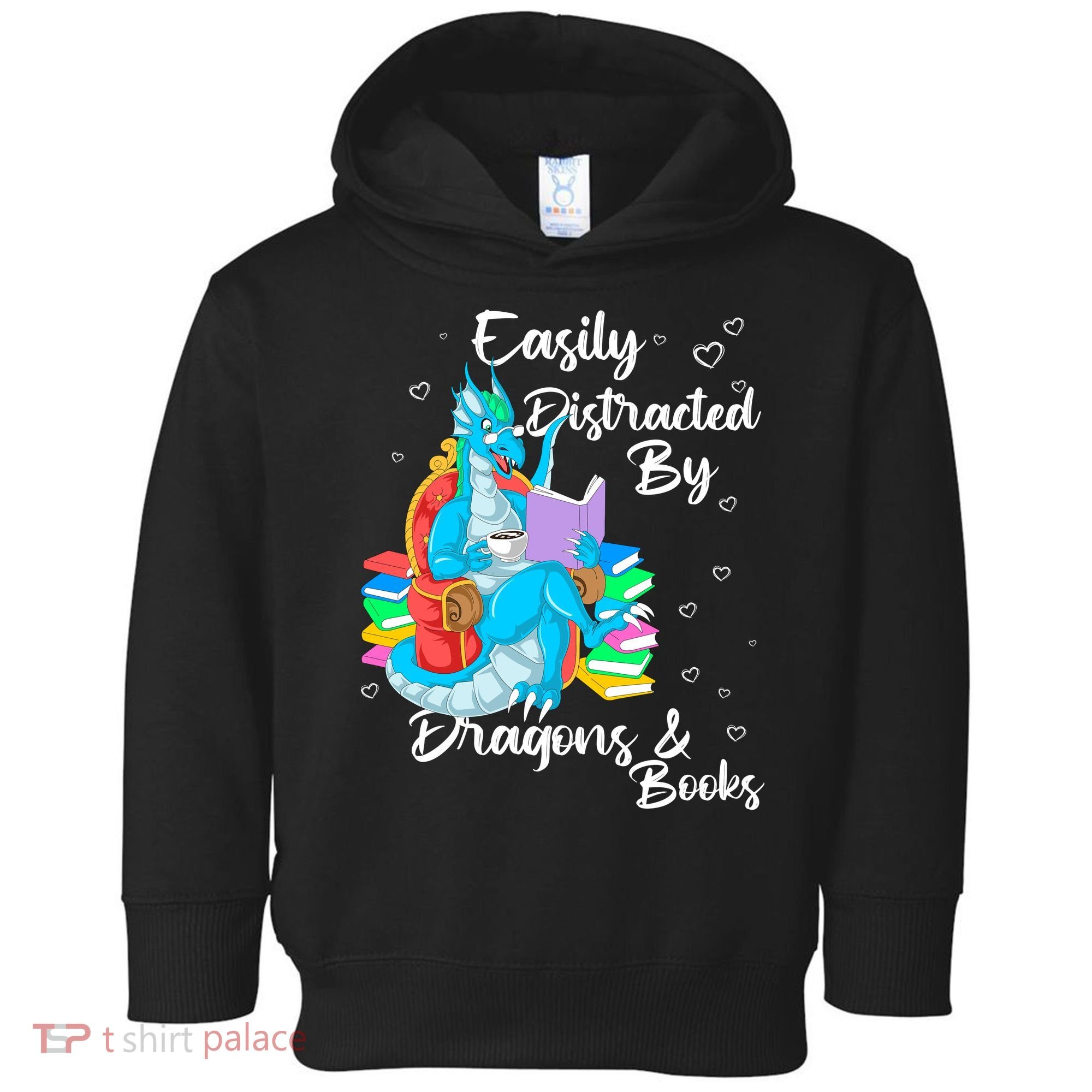 Easily Distracted By Dragons And Books Toddler Hoodie