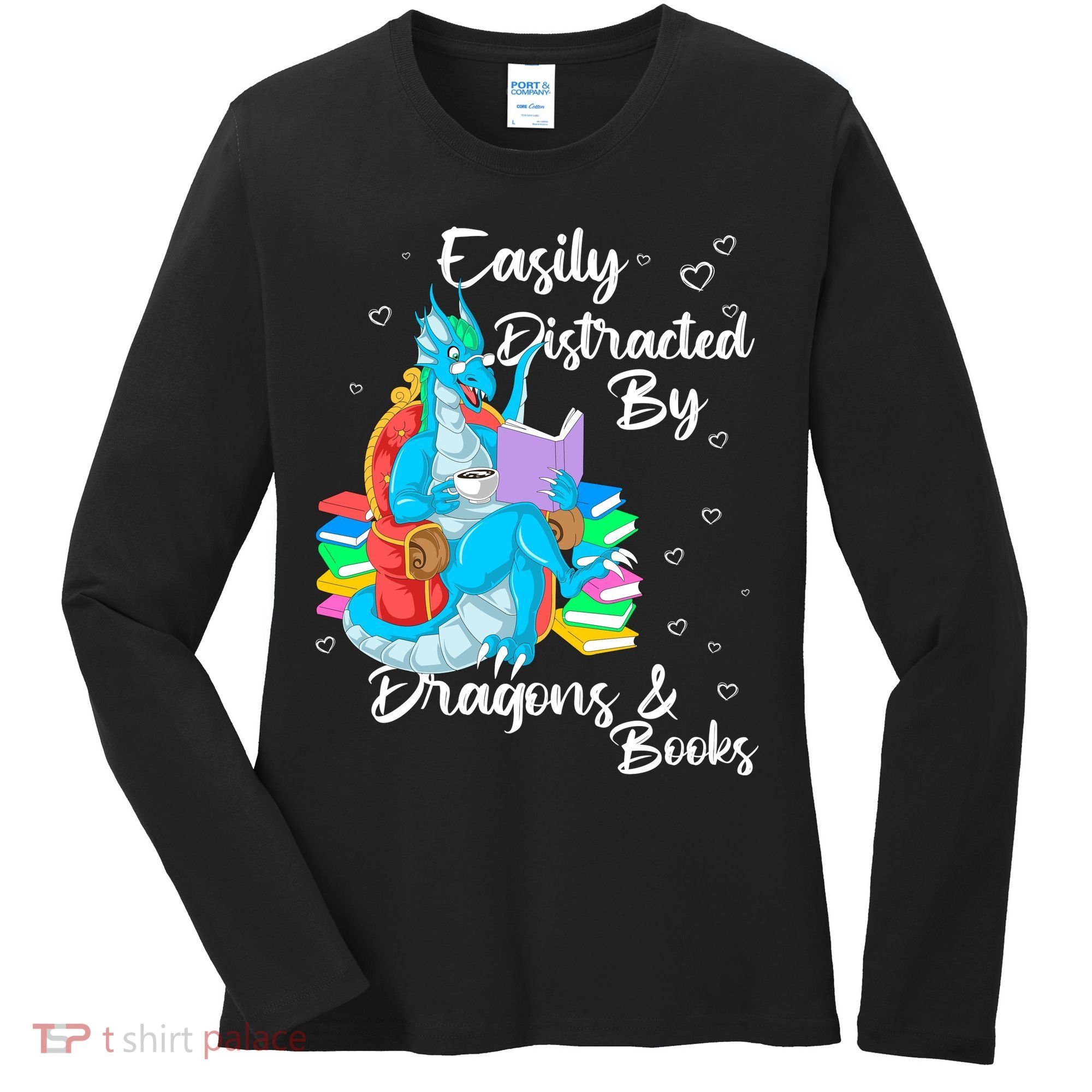 Easily Distracted By Dragons And Books Women's Long Sleeve Shirt