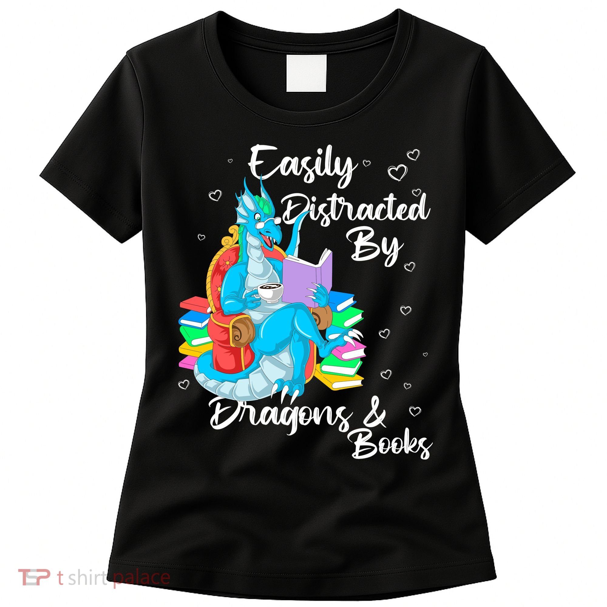 Easily Distracted By Dragons And Books Women's T-Shirt