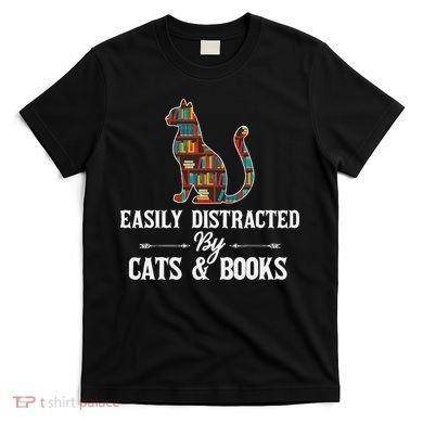 Easily Distracted by Cats and Books Cat Design T-Shirt