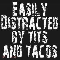 Easily Distracted By Tits And Tacos Vintage Adult Humor T-Shirt thumb 7