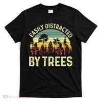 Easily Distracted By Trees Funny Tree Planting Trees T-Shirt thumb 0