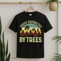 Easily Distracted By Trees Funny Tree Planting Trees T-Shirt thumb 2