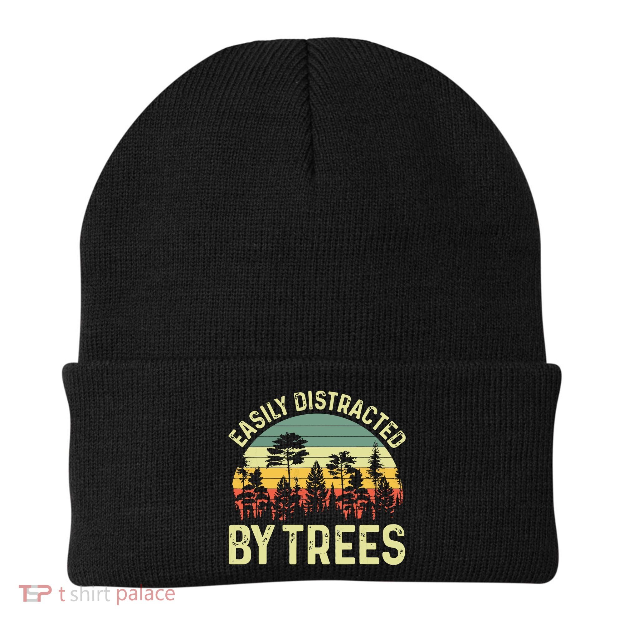 Easily Distracted By Trees Funny Tree Planting Trees Beanie