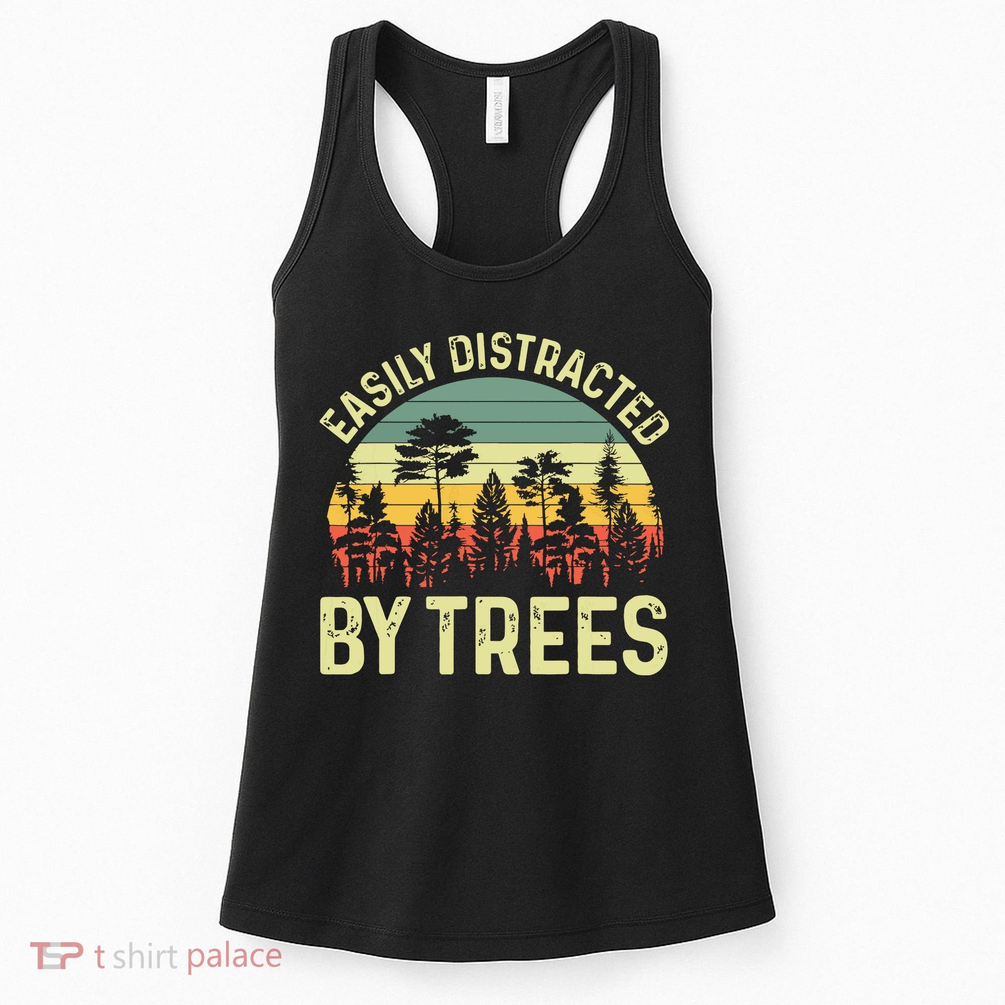 Easily Distracted By Trees Funny Tree Planting Trees Women's Tank Top