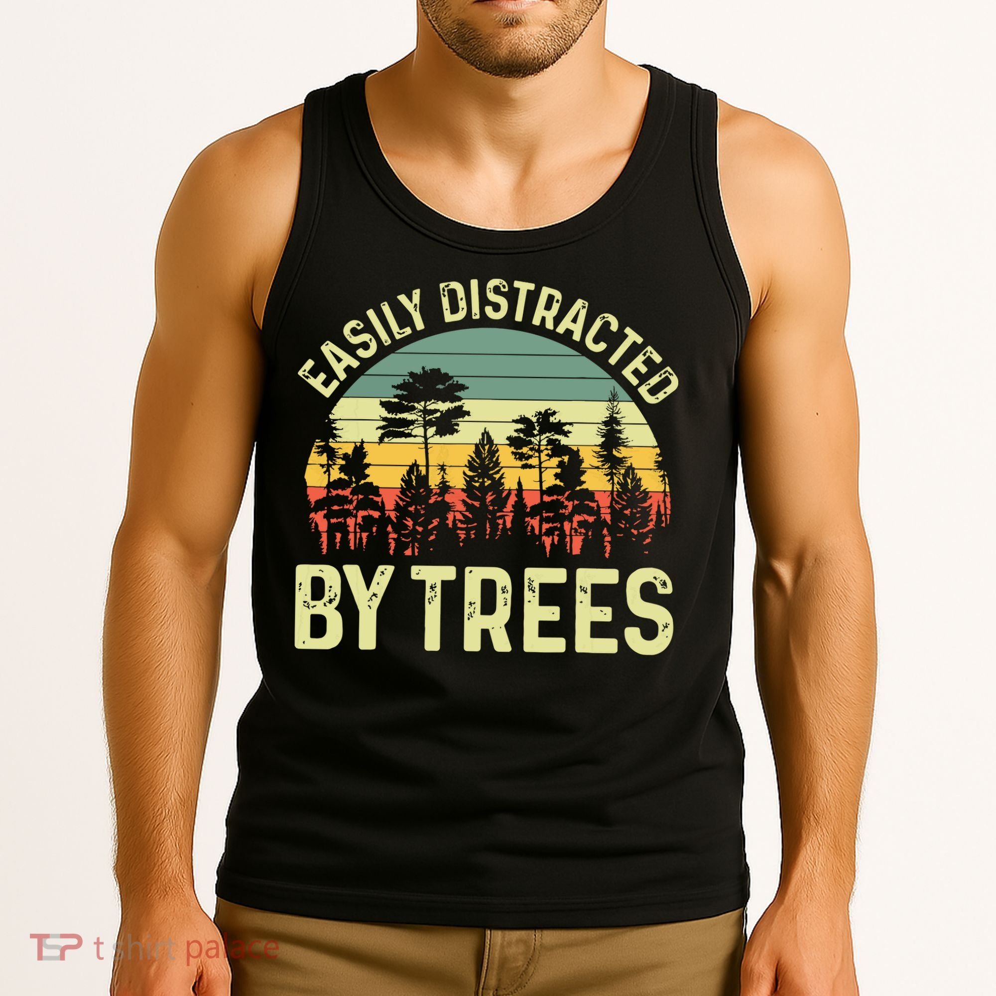 Easily Distracted By Trees Funny Tree Planting Trees Tank Top